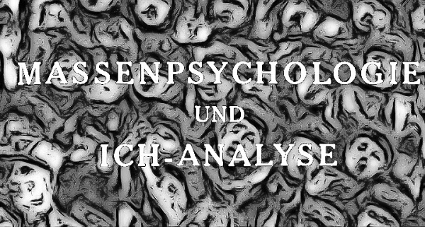 Массовая психология и анализ человеческого «Я»